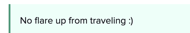 No flare up from traveling